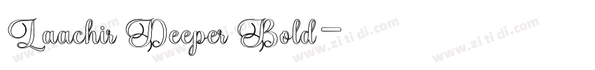 Laachir Deeper Bold字体转换